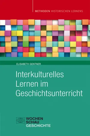 Interkulturelles Lernen im Geschichtsunterricht