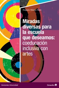 Miradas diversas para la escuela que deseamos: coeducación inclusiva con artes_cover