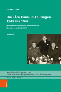 Die »Ära Paul« in Thüringen 1945 bis 1947_cover