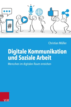 Digitale Kommunikation und Soziale Arbeit