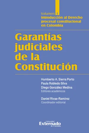 Garantías judiciales de la Constitución Tomo I