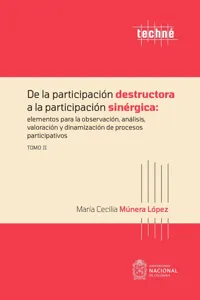 De la participación destructora a la participación sinérgica: elementos para la observación, análisis, valoración y dinamización de procesos participativos. Tomo II_cover