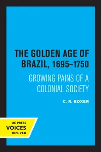 The Golden Age of Brazil 1695-1750_cover