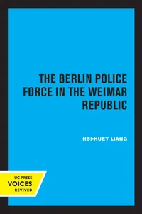 The Berlin Police Force in the Weimar Republic_cover