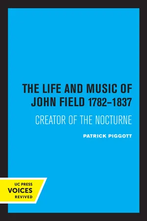 The Life and Music of John Field 1782-1837