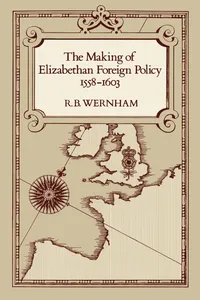 The Making of Elizabethan Foreign Policy, 1558-1603_cover