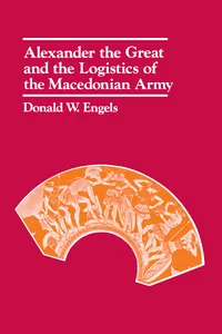 Alexander the Great and the Logistics of the Macedonian Army_cover