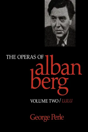 The Operas of Alban Berg, Volume II