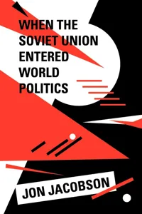 When the Soviet Union Entered World Politics_cover