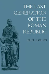 The Last Generation of the Roman Republic_cover