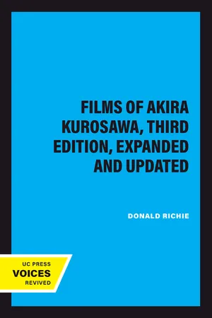 The Films of Akira Kurosawa, Third Edition, Expanded and Updated