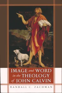 Image and Word in the Theology of John Calvin_cover