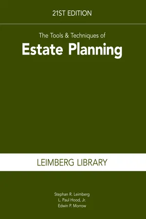 The Tools & Techniques of Estate Planning, 21st Edition