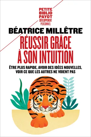 Réussir grâce à son intuition