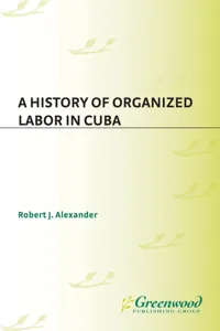 A History of Organized Labor in Cuba_cover