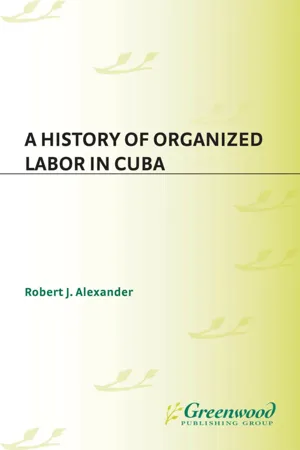 A History of Organized Labor in Cuba