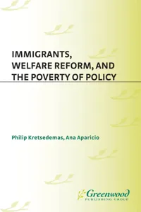 Immigrants, Welfare Reform, and the Poverty of Policy_cover