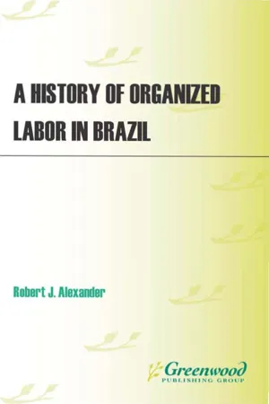 A History of Organized Labor in Brazil