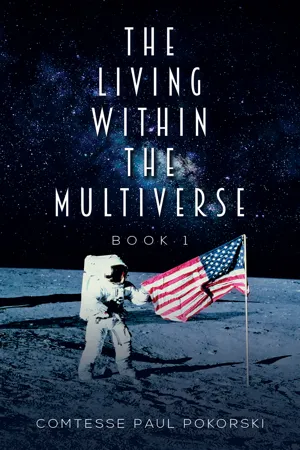 The Living Within the Multiverse - Book 1