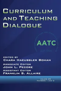 Curriculum and Teaching Dialogue Vol 25 Issue 1 & 2_cover