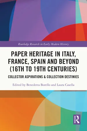 Paper Heritage in Italy, France, Spain and Beyond (16th to 19th Centuries)