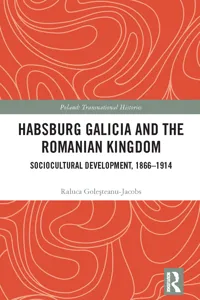 Habsburg Galicia and the Romanian Kingdom_cover