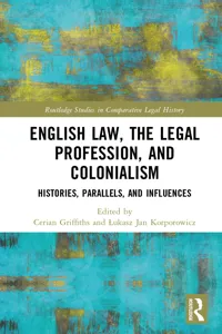 English Law, the Legal Profession, and Colonialism_cover