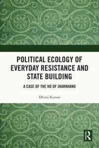 Political Ecology of Everyday Resistance and State Building_cover