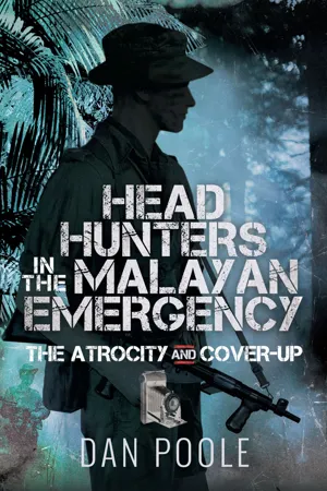 Head Hunters in the Malayan Emergency