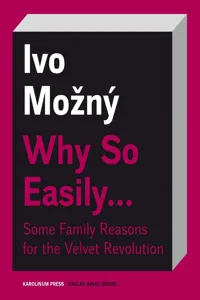 Why So Easily . . . Some Family Reasons for the Velvet Revolution_cover
