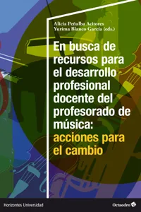 En busca de recursos para el desarrollo profesional docente del profesorado de Música: acciones para el cambio_cover