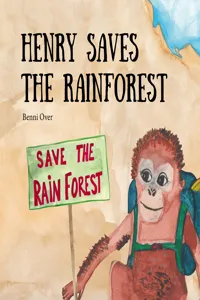Henry saves the rainforest_cover