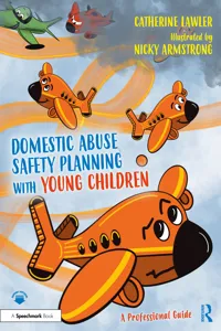 Domestic Abuse Safety Planning with Young Children: A Professional Guide_cover