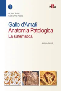 Gallo d'Amati Anatomia Patologica. La sistematica - II ed._cover