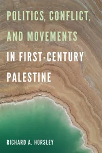 Politics, Conflict, and Movements in First-Century Palestine_cover