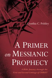 A Primer on Messianic Prophecy_cover