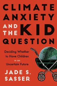 Climate Anxiety and the Kid Question_cover