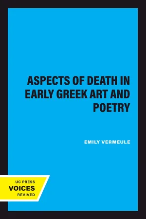 Aspects of Death in Early Greek Art and Poetry