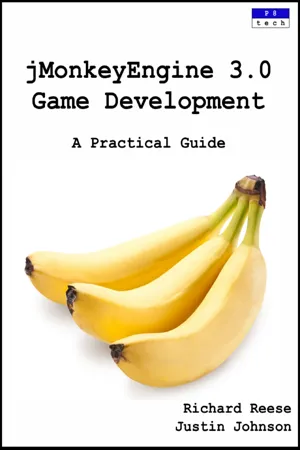 jMonkeyEngine 3.0 Game Development: A Practical Guide