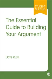 The Essential Guide to Building Your Argument_cover