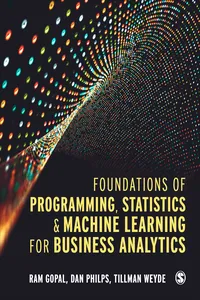 Foundations of Programming, Statistics, and Machine Learning for Business Analytics_cover