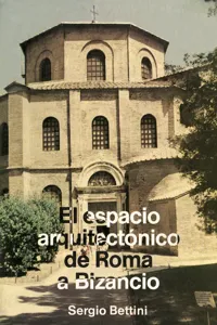 El espacio arquitectónico de Roma a Bizancio_cover