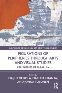 Figurations of Peripheries Through Arts and Visual Studies_cover