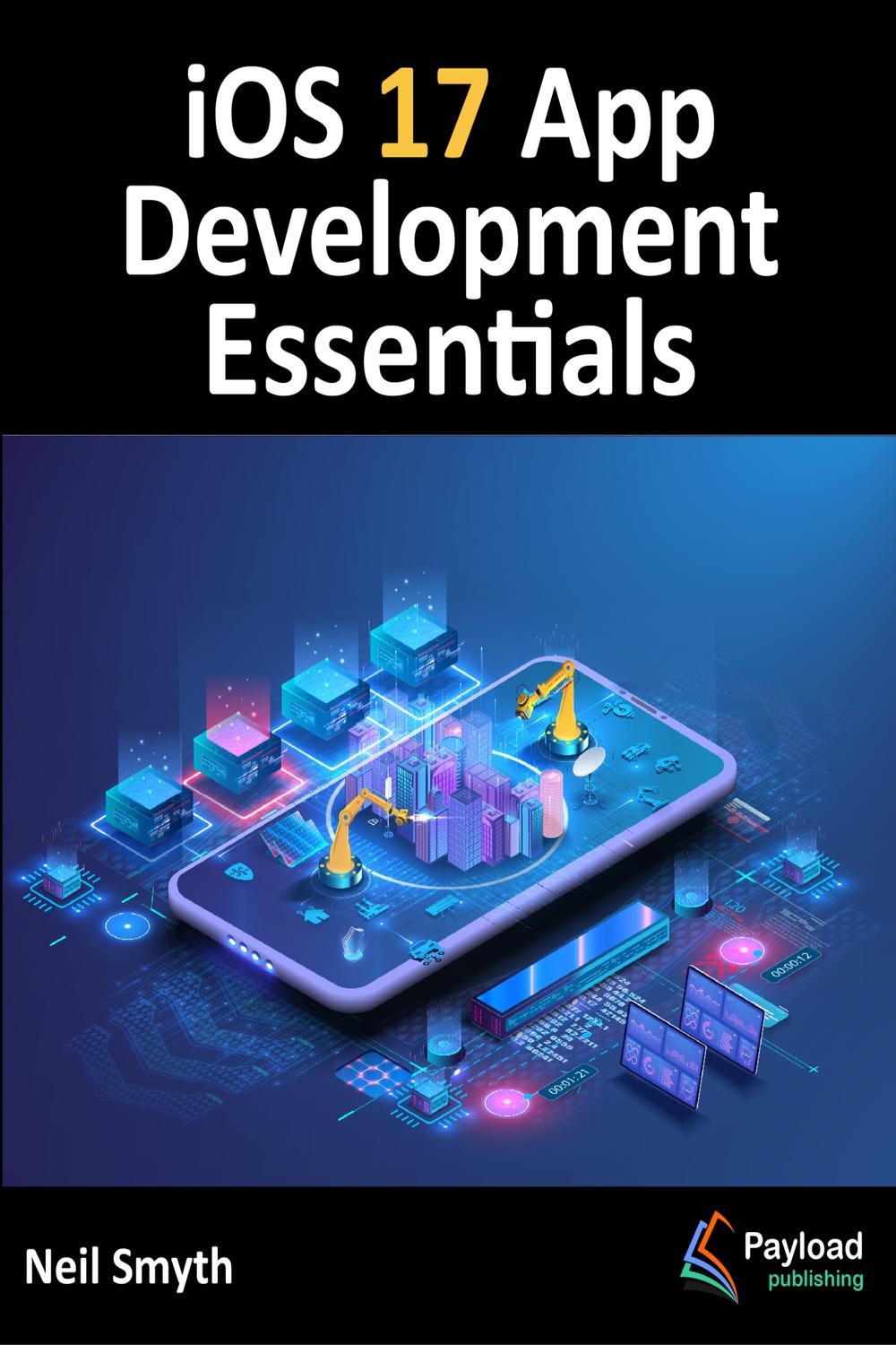 洋書 Developing Essbase Applications PDF] iOS 17 App Development Essentials by Neil Smyth