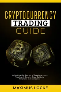 Cryptocurrency Trading Guide- Unlocking the Secrets of Cryptocurrency Trading_cover