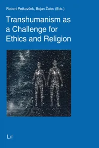 Transhumanism as a Challenge for Ethics and Religion_cover