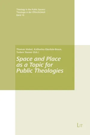 Space and Place as a Topic for Public Theologies
