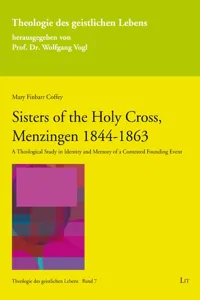 Sisters of the Holy Cross, Menzingen 1844-1863_cover
