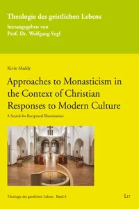 Approaches to Monasticism in the Context of Christian Responses to Modern Culture_cover