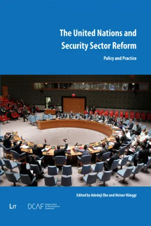United Nations and security sector reform : policy and practice